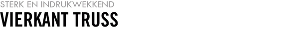 Vierkant truss