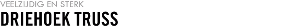 Driehoek truss